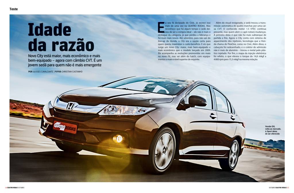 Além do visual revigorado, o sedã trocou a transmissão automática de quatro marchas por uma caixa CVT. O conhecido motor 1.5 VTEC continua presente, mas quem abrir o capô notará mudanças. A primeira delas é que não há mais subtanque de partida a frio. Agora o City conta com sistema de aquecimento dos injetores.”