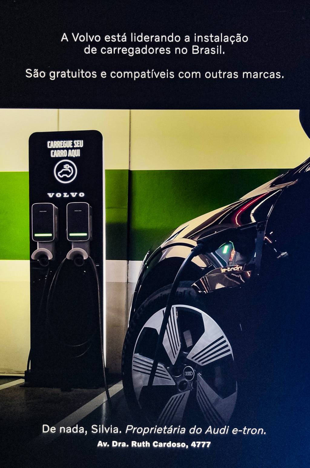 Volvo Ad Peças publicitárias da Volvo provocavam, sutilmente, Audi e outras concorrentes cujos donos utilizam carregadores da sueca